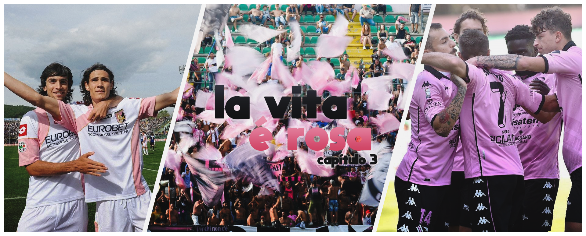 Palermo FC: La Vita é Rosa – Capítulo 3